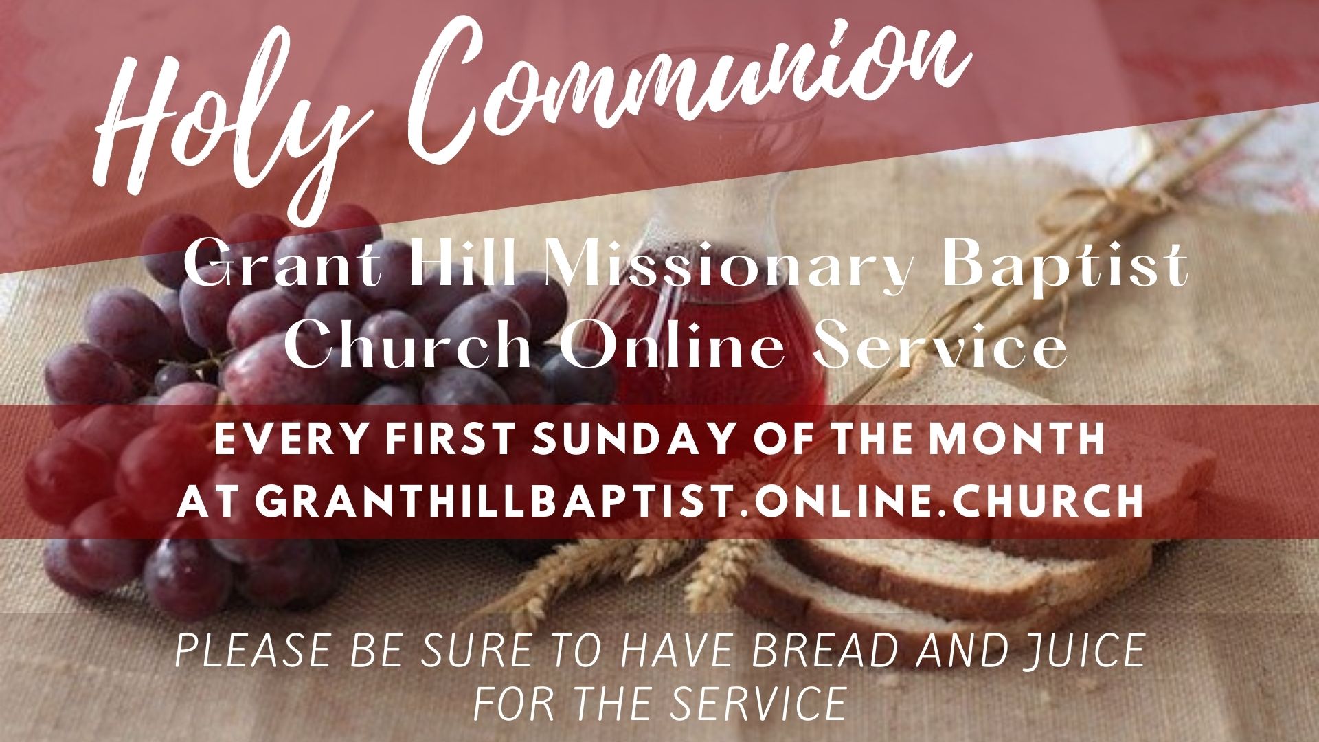 Holy Communion – Grant Hill Missionary Baptist Church